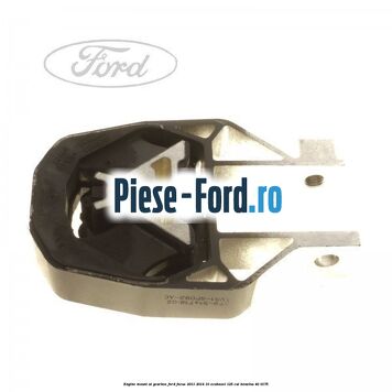 Tampon motor, la cutie viteza Ford Focus 2011-2014 1.0 EcoBoost 125 cai #65EB193776