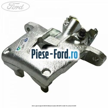 Etrier spate dreapta (02/2000-08/2004) Ford Mondeo 2000-2007 2.0 TDDI 115 cai #B62AA36F1E