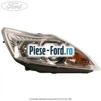 Far dreapta adaptiv halogen fundal cromat Ford Focus 2008-2011 1.6 TDCi 90 cai #C592C81E51