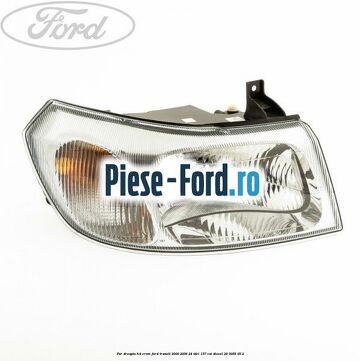 Far dreapta H4 crom Ford Transit 2000-2006 2.4 TDCi 137 cai #2CDAC0479D Far dreapta H4 crom Ford Transit 2000-2006 2.4 TDCi 137 cai #2CDAC0479D