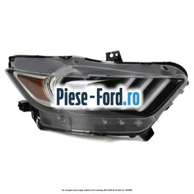 Far dreapta xenon, reglaj inaltime Ford Mustang 2015-2018 5.0 V8 418 cai #24E30539FA