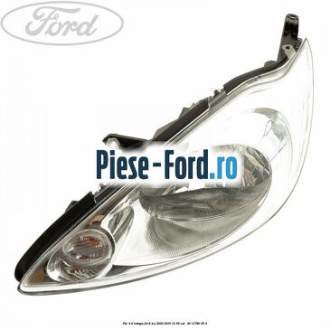 Far H4 stanga Ford Ka 2009-2016 1.2 69 cai #00A8EDE453