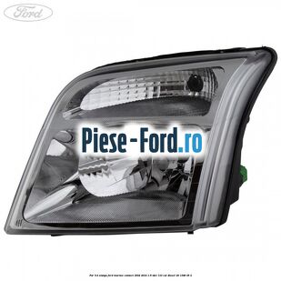 Far H4 stanga Ford Tourneo Connect 2002-2014 1.8 TDCi 110 cp
