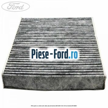 Filtru polen cu carbon activ Odour Plus Ford Fiesta 2005-2008 1.6 16V 100 cai #E1563304C5 Filtru polen cu carbon activ Odour Plus Ford Fiesta 2005-2008 1.6 16V 100 cai #E1563304C5