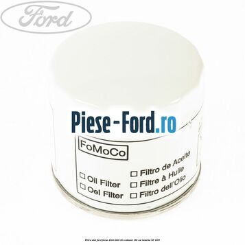 Filtru ulei Ford Focus 2014-2018 1.5 EcoBoost 150 cai #AE684FF57B