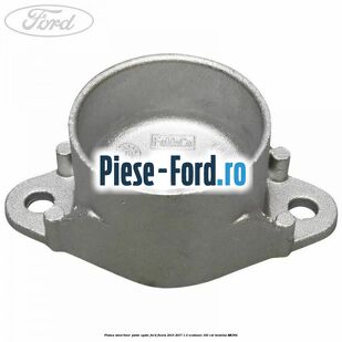 Flansa amortizor punte spate Ford Fiesta 2013-2017 1.0 EcoBoost 100 cai