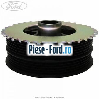Fulie arbore cotit Ford C-Max 2007-2011 1.8 125 cai #5EB663603B