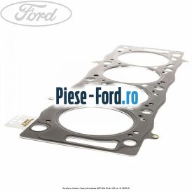 Garnitura chiulasa 1 gaura Ford Galaxy 2007-2014 2.0 TDCi 136 cai #E1830B032B Garnitura chiulasa 1 gaura Ford Galaxy 2007-2014 2.0 TDCi 136 cai #E1830B032B