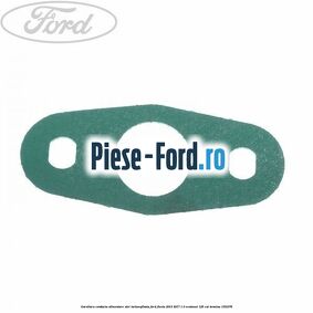 Garnitura conducta alimentare ulei turbosuflanta Ford Fiesta 2013-2017 1.0 EcoBoost 125 cai