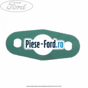 Garnitura conducta alimentare ulei turbosuflanta Ford Fiesta 2013-2017 1.0 80 cai #13D697AC0B