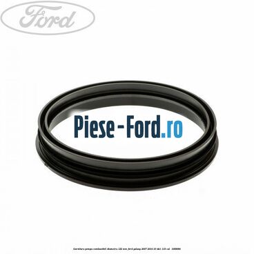 Garnitura pompa combustibil diametru 122 mm Ford Galaxy 2007-2014 1.6 TDCi 115 cai #402DC62B9D