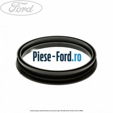 Garnitura pompa combustibil diametru 122 mm Ford Ranger 2016-2020 3.2 TDCi 4x4 200 cai #524B215E65
