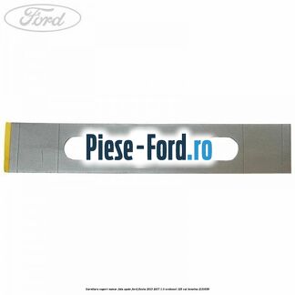 Garnitura suport numar fata/spate Ford Fiesta 2013-2017 1.0 EcoBoost 125 cai