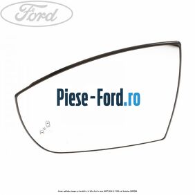 Geam oglinda stanga cu incalzire si BLIS Ford S-Max 2007-2014 2.3 160 cai