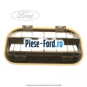 Grila ventilatie exterioara spate dreptunghiulara Ford Fusion 1.6 TDCi 90 cai #6D0D507E5A