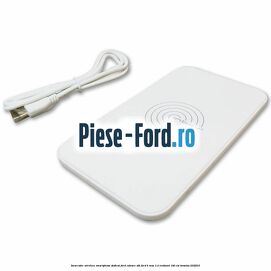 Incarcator wireless smartphone dedicat Ford culoare alb Ford B-Max 1.0 EcoBoost 140 cai #14A64C5E59
