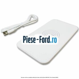 Incarcator wireless smartphone dedicat Ford culoare alb Ford Fiesta 1989-1996 1.1 50 cai #47462C35F8 Incarcator wireless smartphone dedicat Ford culoare alb Ford Fiesta 1989-1996 1.1 50 cai #47462C35F8