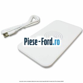Incarcator wireless smartphone dedicat Ford culoare alb Ford Kuga 2016-2018 1.5 EcoBoost 4x4 176 cai #860F22FAE8 Incarcator wireless smartphone dedicat Ford culoare alb Ford Kuga 2016-2018 1.5 EcoBoost 4x4 176 cai #860F22FAE8
