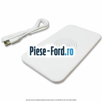 Incarcator wireless smartphone dedicat Ford culoare alb Ford S-Max 2007-2014 1.6 TDCi 115 cp