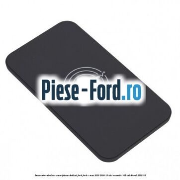 Incarcator wireless smartphone dedicat Ford Ford C-Max 2016-2020 1.5 TDCi ECOnetic 105 cai #6329D870C2 Incarcator wireless smartphone dedicat Ford Ford C-Max 2016-2020 1.5 TDCi ECOnetic 105 cai #6329D870C2