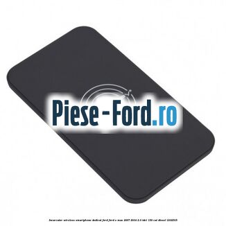 Incarcator wireless smartphone dedicat Ford Ford S-Max 2007-2014 2.0 TDCi 130 cai #5BA43FEC9C