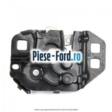 Incuietoare capota stanga Ford Mondeo 2014-2018 1.5 EcoBoost 160 cai #C0CC1EEA31