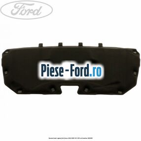 Insonorizant capota Ford Focus 2014-2018 1.6 Ti 85 cai #64AC6F08DB