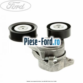 Intinzator curea transmisie Ford Focus C-Max 2003-2007 1.8 TDCi 115 cai #76BE81181F