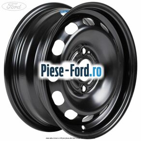 Janta tabla 14 inch ET 37.5 Ford Fiesta 2013-2017 1.5 TDCi 100 cai #0585FC936F