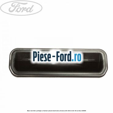 Maner deschidere portbagaj cu iluminare placuta inmatriculare Ford Focus 2011-2014 2.0 TDCi 140 cai #650298E33A