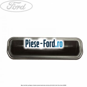 Maner deschidere portbagaj, cu iluminare placuta inmatriculare Ford Focus 2011-2014 2.0 TDCi 140 cai