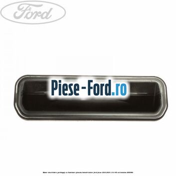 Maner deschidere portbagaj, cu iluminare placuta inmatriculare Ford Focus 2014-2018 1.6 Ti 85 cai