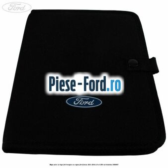 Mapa acte cu logo Ford neagra cu capsa Ford Focus 2011-2014 2.0 ST 250 cp
