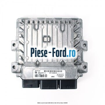 Modul ECU Ford Transit 2006-2014 2.2 TDCi 136 cai #A2A9F07021