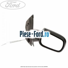Oglinda dreapta reglaj manual capac negru Ford Fusion 1.6 TDCi 90 cai #31AB8A226D