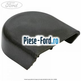 Ornament capac piulita brat stergator Ford Mondeo 2019-2023 2.0 EcoBlue 120 cai #2F756F4BEF
