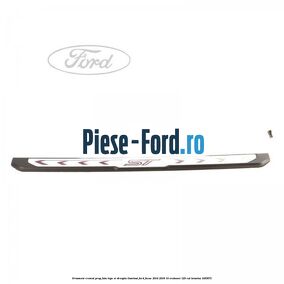 Ornament cromat prag fata logo ST dreapta iluminat Ford Focus 2014-2018 1.0 EcoBoost 125 cai #DBEDCE28F4