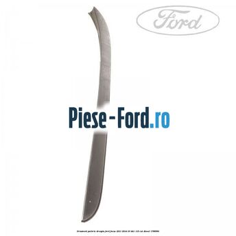 Ornament parbriz dreapta Ford Focus 2011-2014 1.6 TDCi 115 cai #9D15C1757C