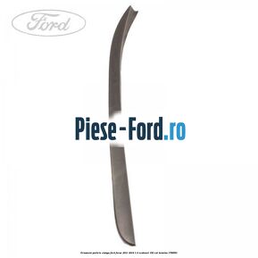 Ornament parbriz stanga Ford Focus 2011-2014 1.6 EcoBoost 150 cai #946DA9C68B