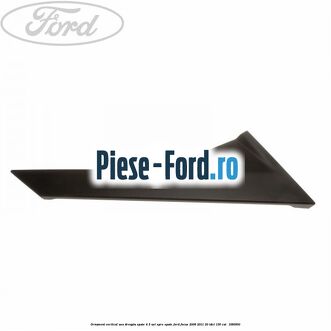 Ornament vertical usa dreapta spate 4/5 usi spre spate Ford Focus 2008-2011 2.0 TDCi 136 cai #DAC1BEDECE