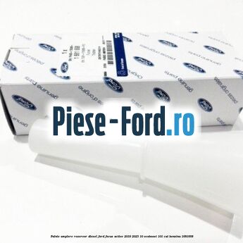 Palnie umplere rezervor diesel Ford Focus Active 2019-2023 1.0 EcoBoost 101 cai #396C3EFEAC