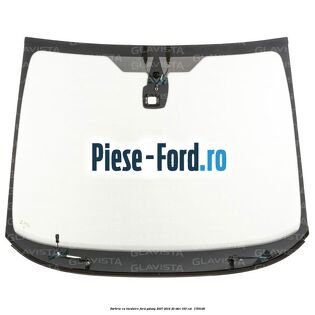 Parbriz cu incalzire Ford Galaxy 2007-2014 2.0 TDCi 163 cai #727C149891