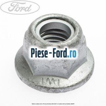 Piulita cu flansa M12 1.75 mm Ford Fiesta 2013-2017 1.0 EcoBoost 100 cai