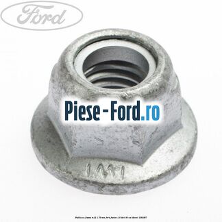Piulita cu flansa M12 1.75 mm Ford Fusion 1.6 TDCi 90 cai #46C30F59DD