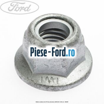 Piulita cu flansa M12 1.75 mm Ford Focus 2008-2011 1.4 80 cai #FFE9301649