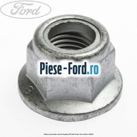 Piulita surub prindere pivot Ford Galaxy 2007-2014 2.0 TDCi 140 cai #A24234E3E8