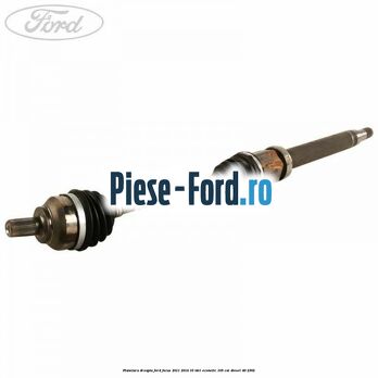 Planetara dreapta Ford Focus 2011-2014 1.6 TDCi ECOnetic 105 cai #DB3C66B748