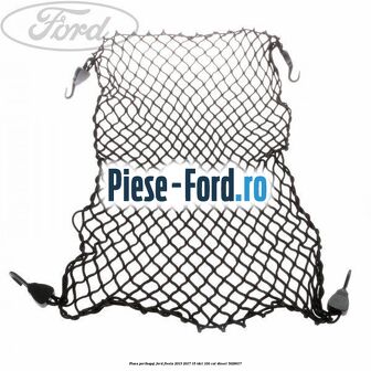 Plasa portbagaj Ford Fiesta 2013-2017 1.5 TDCi 100 cai #D6EB8BE2F2