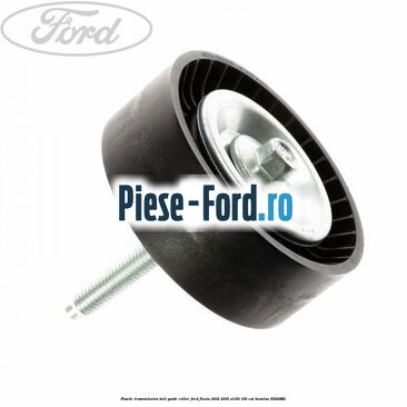 Rola ghidaj curea transmisie din plastic Ford Fiesta 2002-2005 ST150 150 cai #D8D210E04A
