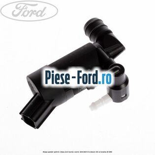 Pompa spalator parbriz 2 diuze Ford Tourneo Courier 2014-2018 1.0 EcoBoost 100 cai #44B321B6F9